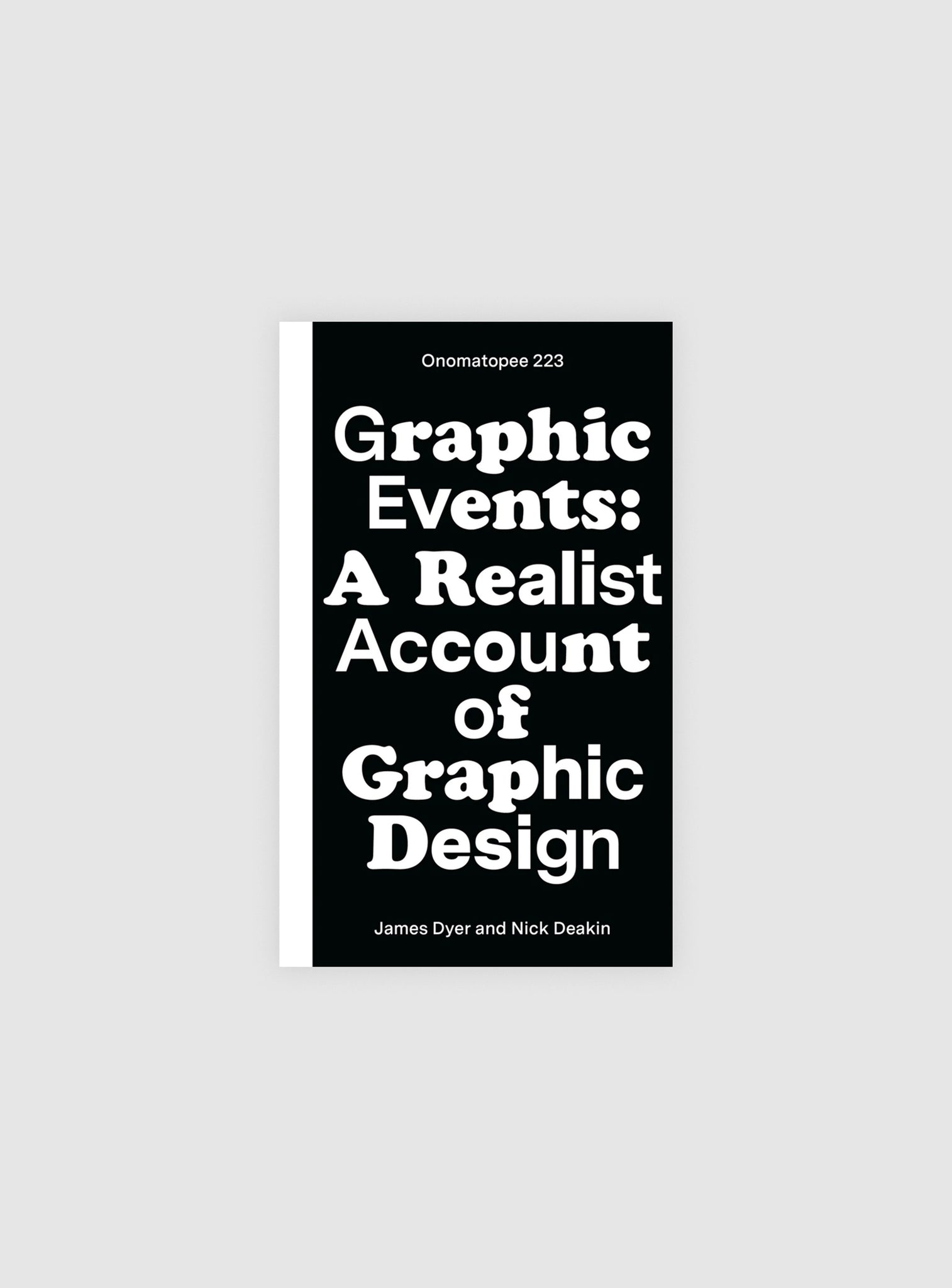 Graphic Events A Realist Account of Graphic Design